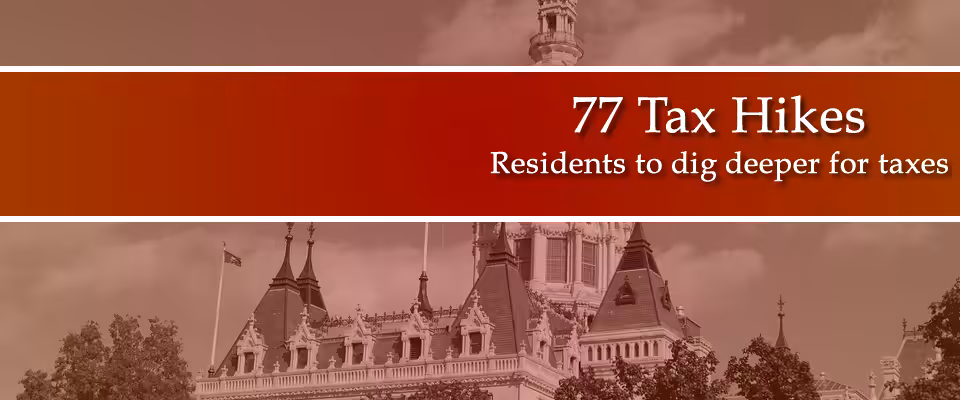 77 Higher Taxes for Connecticut